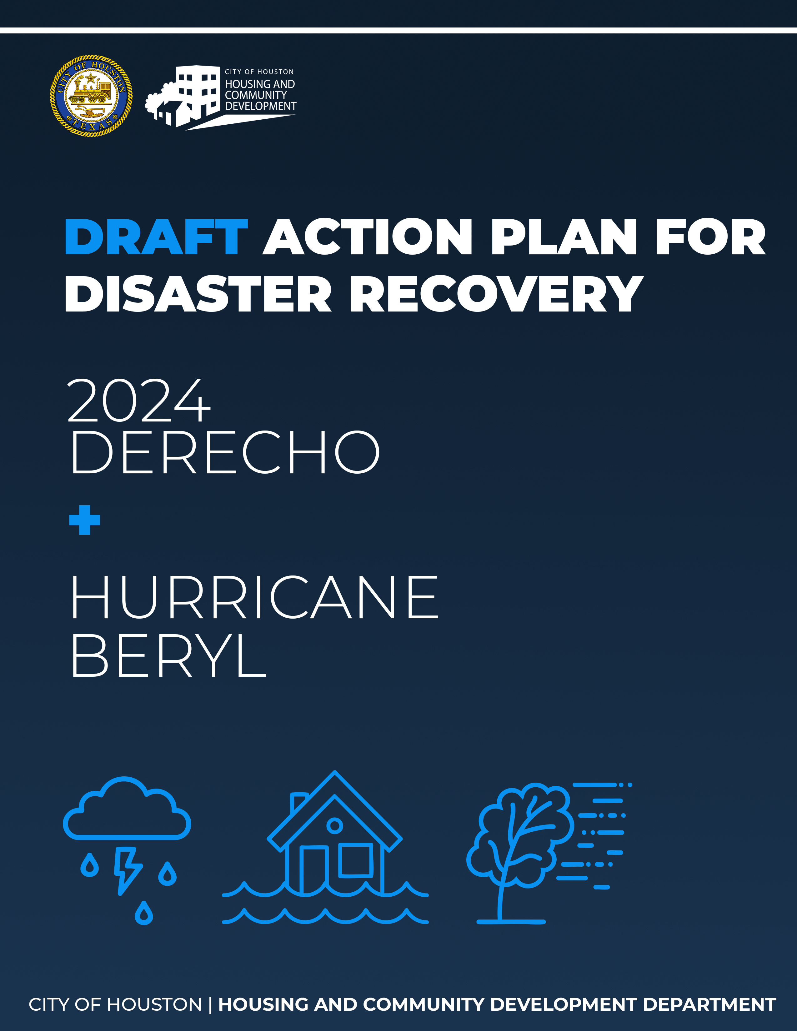 Draft - Action Plan for Disaster Recovery – 2024 Derecho and Hurricane Beryl